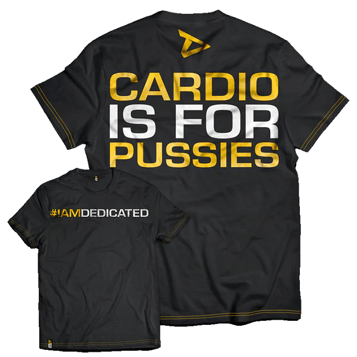 Dedicated Vyriški Marškinėliai &quot;CARDIO IS FOR PUSSIES&quot;
